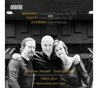 Johannes Brahms: Double Concerto, Op. 102; Giovanni Battista Viotti: Violin Concerto No. 22; Antonin Dvorak: Silent Woods