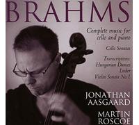 Johannes Brahms : Musique pour Violoncelle et Piano (Intégrale)