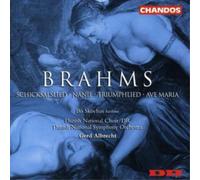 Schicksalslied Op. 54, Triumphlied Op. 55, Ave Maria Op. 12, Nänie Op. 82