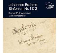 Johannes Brahms Symphonies N°1 Et N°2