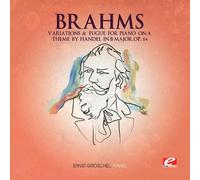 Johannes Brahms - Variations and Fugue for Piano on a Theme by Händel in B Major, Op. 24