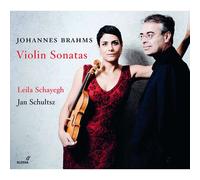 Leila Schayegh - Brahms, Violin Sonatas