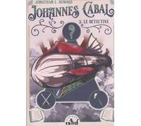Johannes Cabal, le Nécromancien - tome 2