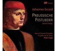 Eccard : Preussische Festlieder. Vocal Concert Dresden, Kopp.