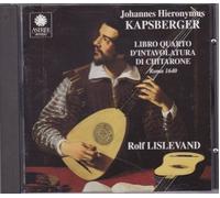 Johannes Hieronymus Kapsberger - Libro Quarto di Chitarro [Import]