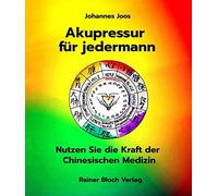 Johannes Joos Thaddea Akupressur für jedermann: Nutzen Sie die Kraft der (Poche)