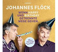Johannes-Kabarett-Tour 2017 Flöck - Wenn Happy Und Birthday Getrennte Wege Gehen [Import]
