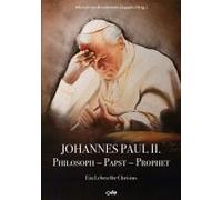 Johannes Paul Ii., Philosoph - Papst - Prophet