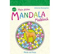 Johannes Rosengarten Mein dicker MANDALA Malblock - Pferde und Ponys (Poche)