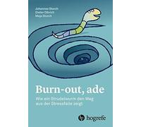 Johannes Storch Olbric Burn-out, ade: Wie ein Strudelwurm den Weg aus d (Relié)