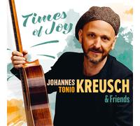 Johannes Tonio Kreusch et Friends – Times of Joy – CD – Edel