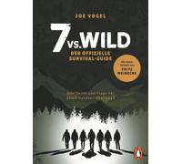 Johannes Vogel 7vs.Wild - Der offizielle Survival-Guide: Alle Skills un (Poche)