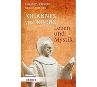 Johannes vom Kreuz – Leben und Mystik – Verlag Herder