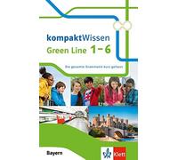 Johannes Wahl Green Line 1-6 Bayern kompaktWissen: Die gesamte Grammatik (Poche)