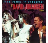 Johansen, David - From Pumps to Pompadours