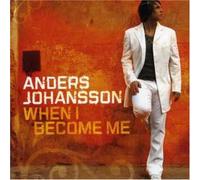 Johansson, Anders - When I Become Me