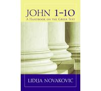 John 1-10: A Handbook on the Greek Text