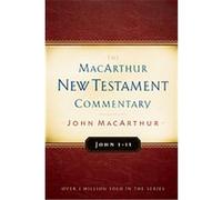 John 1-11, The Macarthur New Testament Commentary Series John MacArthur (Auteur)