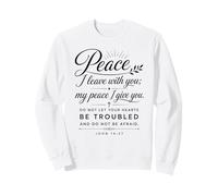 John 14:27 Peace I Leave with You Bible Écriture Faith God Sweatshirt