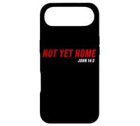 John 14:3 Heaven Quote of Jesus Christ - Not Yet Home Coque pour iPhone Air