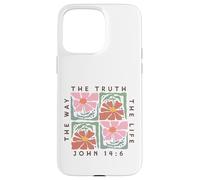 John 14:6 The Way The Truth The Life Motif Floral Coque pour iPhone 15 Pro Max