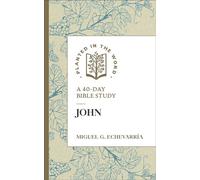 John A 40-Day Bible Study - Miguel Echevarria - Baker publishing group - ebook (ePub) - Livre