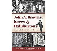 John A. Brown's, Kerr's & Halliburton's