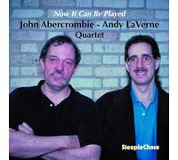 John Abercrombie - Andy LaVerne Quartet - Now It Can Be Played
