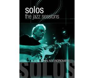 John Abercrombie - Solos: The Jazz Sessions - Instrumental - DVD
