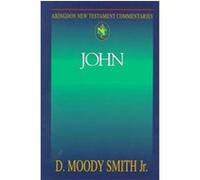 John, Abingdon New Testament Commentaries Series D. Moody Smith (Auteur)