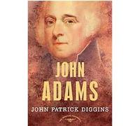John Adams, American Presidents Series John Patrick Diggins (Auteur)