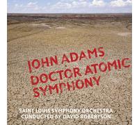 John Adams : Doctor Atomic Symphony - Guide To Strange Places