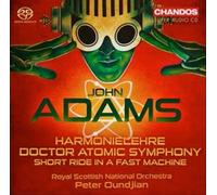 John Adams: Harmonielehre; Doctor Atomic Symphony; Short Ride in a Fast Machine