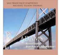 Tilson Thomas,Michael - Harmonielehre, Short Ride in a Fast Machine
