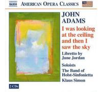 John Adams I Was Looking at the Ceiling and Then I Saw the Sky (CD) Album