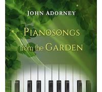 John Adorney - Pianosongs from The Garden [Import]