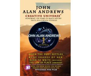 John Alan Andrews: Creative Universe