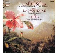 John Alden Carpenter - Concertino For Piano And Orchestra / Lee Hoiby / John La Montaine [Compact Discs]