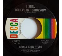 JOHN &AMP; ANNE RYDER - i still believe in tomorrow / daffodil rain 45 rpm single