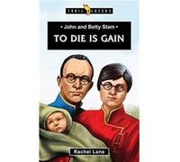 John and Betty Stam by Rachel Lane Rachel Lane (Auteur)