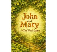 John and Mary: In The Word Game