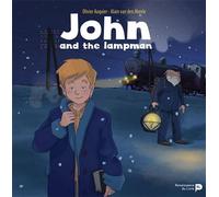 John and the lampman - Alain Van Dern Abeele - Renaissance Du Livre - cartonné - Album jeunesse
