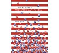 John Ashbery And American Poetry