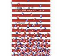 John Ashbery And American Poetry