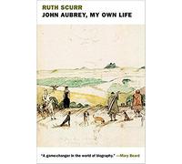 John Aubrey, My Own Life