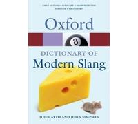 John Ayto Oxford Dictionary of Modern Slang (Poche) Oxford Quick Reference