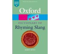 John Ayto The Oxford Dictionary of Rhyming Slang (Poche) Oxford Quick Reference