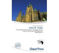 John B. Cobb: United Methodist Church, Theology, Social justice, Alfred North Whitehead, Metaphysics