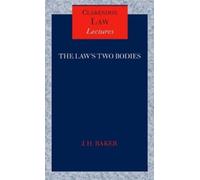 John Baker The Law's Two Bodies (Relié) Clarendon Law Lectures