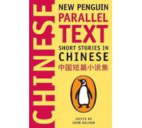 John Balcom – Short Stories in Chinese – New Penguin Parallel Text – Poche
